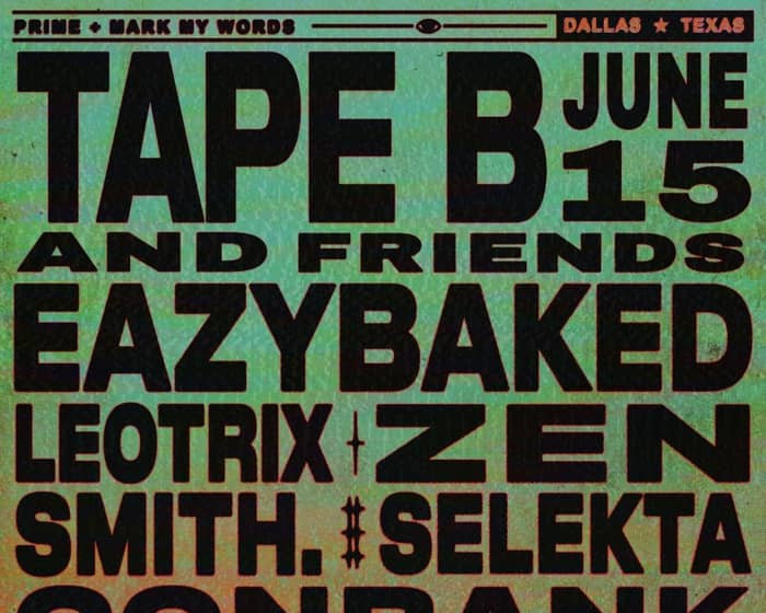 Tape B and Friends tickets