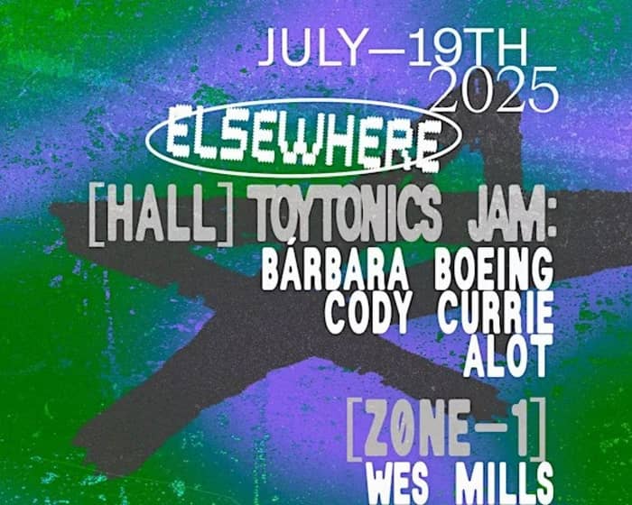 Toytonics, wes mills, Bárbara Boeing, Cody Currie, ALOT tickets
