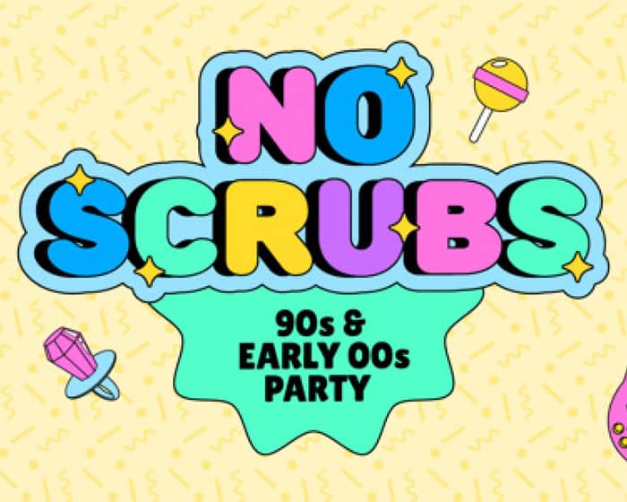 NO SCRUBS: 90s + Early 00s Party - Yeppoon tickets