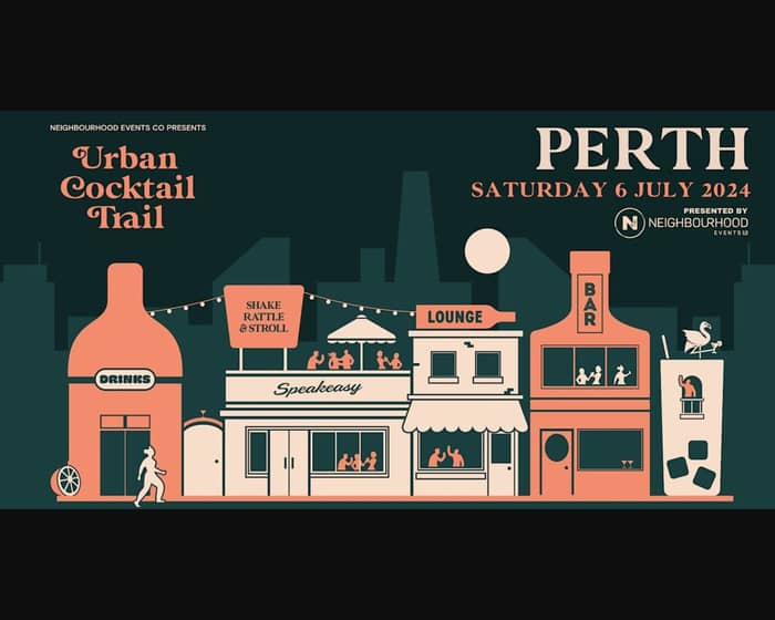 Urban Cocktail Trail | Perth (Weekend One) tickets
