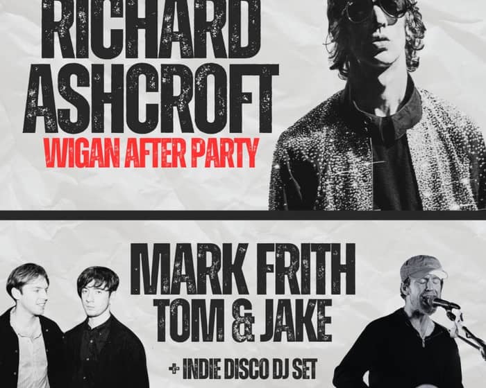 Richard Ashcroft After Party tickets