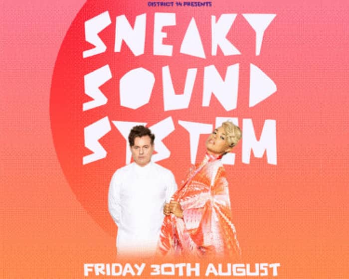 Sneaky Sound System tickets