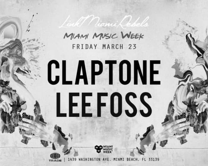 Claptone & Lee Foss - Miami Music Week tickets