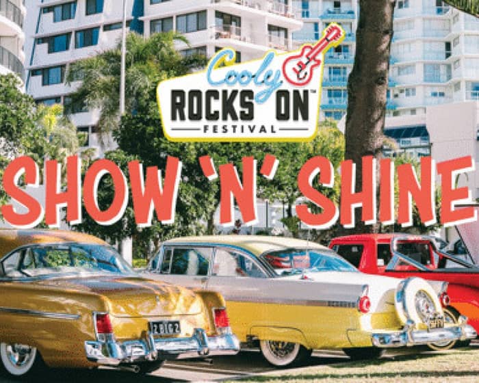 Cooly Rocks On 2024 - Show 'N' Shine tickets
