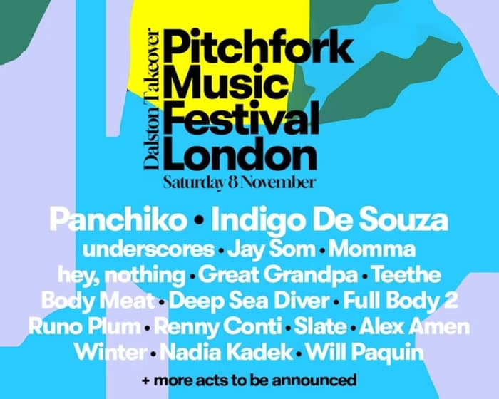 Pitchfork Festival | Dalston Takeover tickets