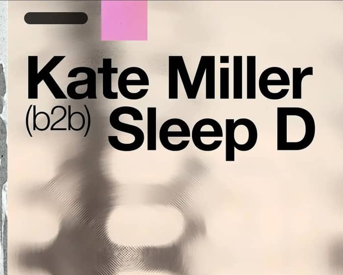 Sleep D & Kate Miller tickets