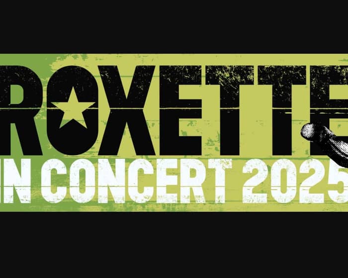 Roxette tickets