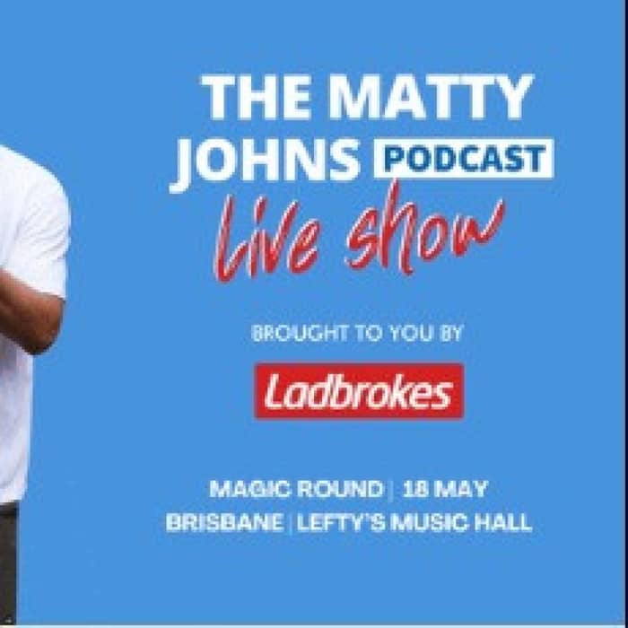 The Matty Johns Podcast events
