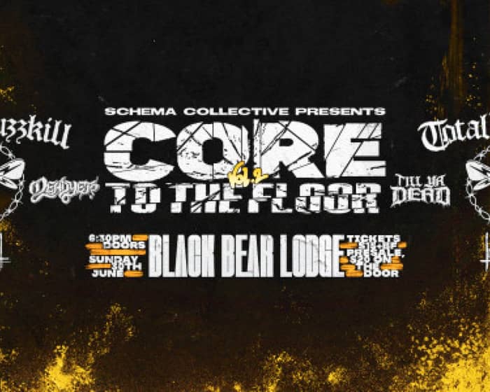 SCHEMA Collective presents: Core to the Floor Vol. 2 tickets