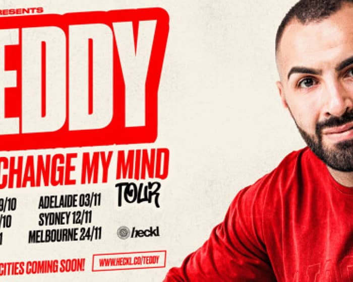 Teddy - Can't Change My Mind Tour tickets