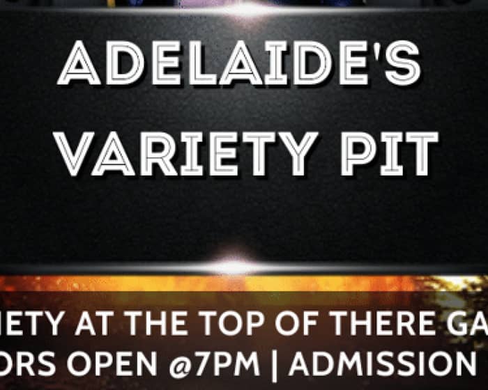 Adelaide's Variety Pit tickets