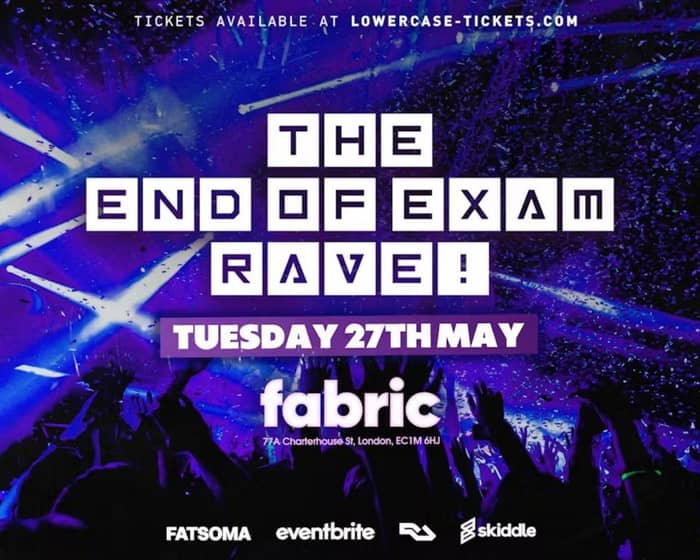 The End of Exam Rave! tickets