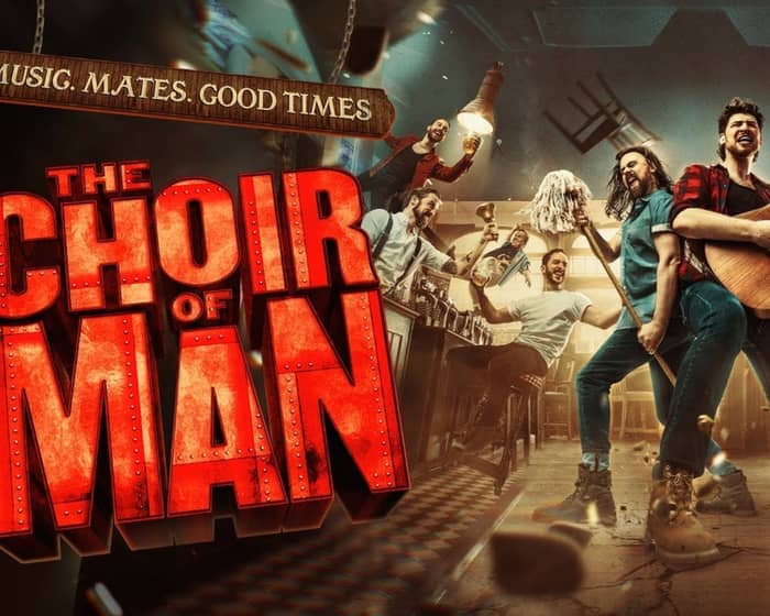 The Choir of Man tickets