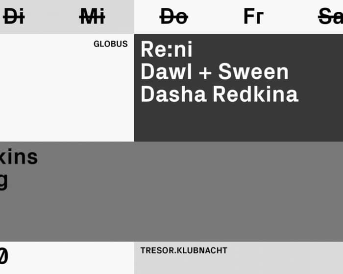 Tresor.Klubnacht with Juan Atkins, Re:ni, Ausgang, Dawl + Sween tickets