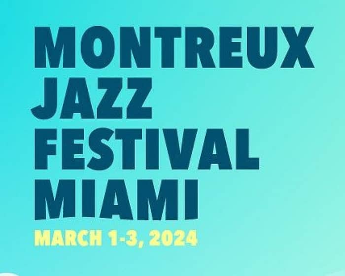Montreux Jazz Festival Miami tickets