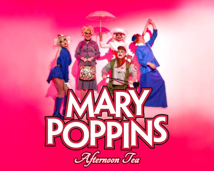 Afternoon Tea with Mary Poppins & Disney tickets