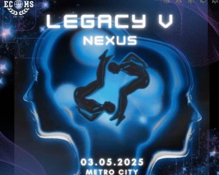 ECOMS LEGACY V: NEXUS tickets