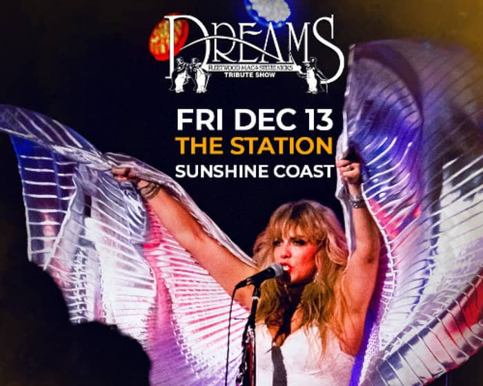 Dreams - Fleetwood Mac & Stevie Nicks Show | Concert tickets