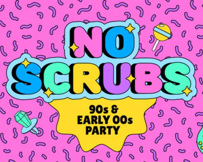 No Scrubs: 90s + Early 00s Party – Coolangatta tickets