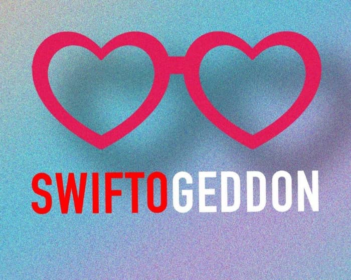 Swiftogeddon tickets