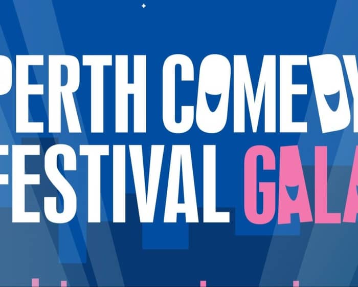 The Perth Comedy Festival Gala tickets