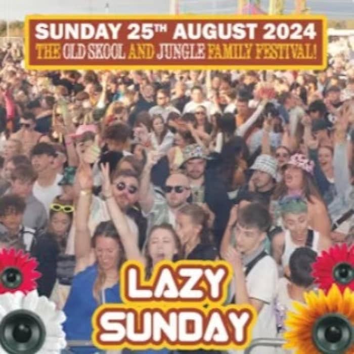 Lazy Sunday Old Skool & Jungle Festival