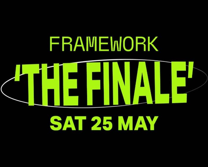 Framework | THE FINALE tickets