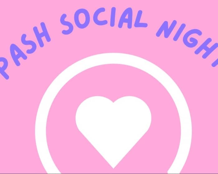 PASH All Ages Social Night | Northbridge tickets