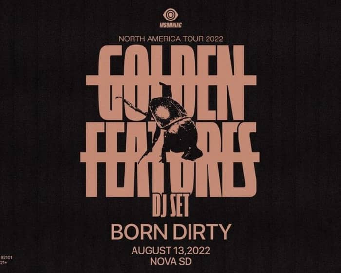 Golden Features with Born Dirty tickets