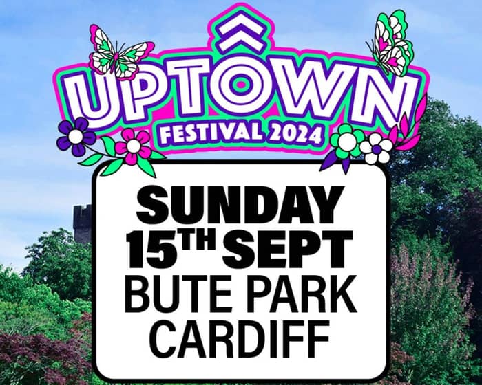 Uptown Festival Cardiff tickets