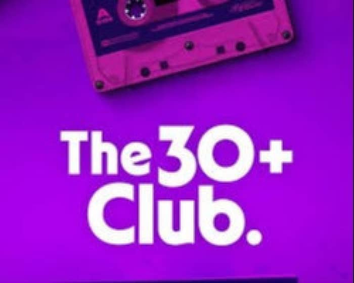 The 30+ Club | Cardiff tickets