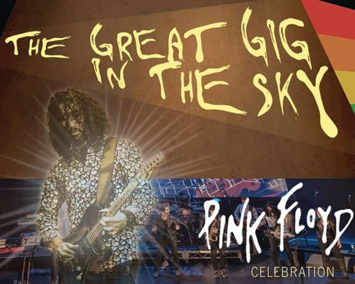 The Great Gig In The Sky tickets