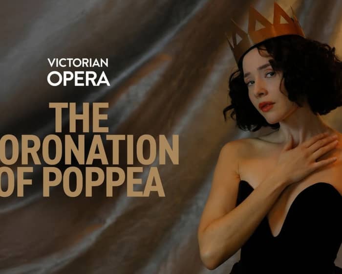 Victorian Opera – The Coronation of Poppea tickets