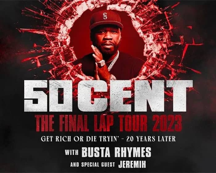 50 Cent | The Final Lap Tour tickets