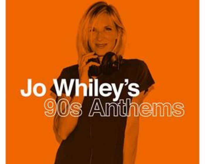 Jo Whiley's 90s Anthems tickets