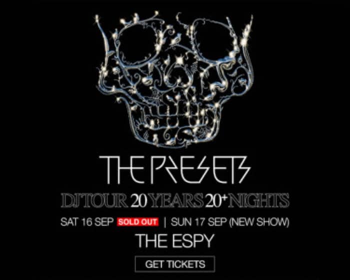 The Presets tickets