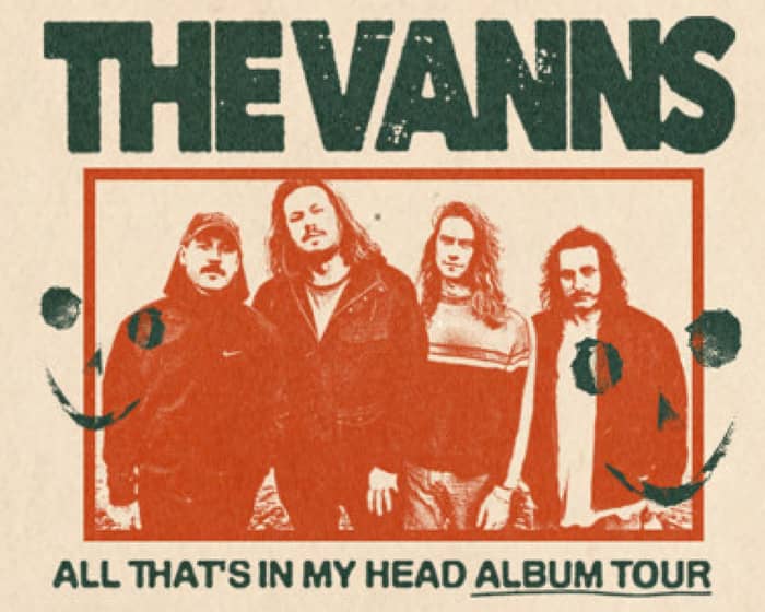 The Vanns tickets