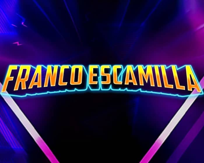 Franco Escamilla tickets