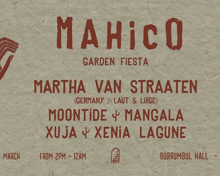 Mahico Garden Fiesta feat Martha Van Straaten tickets