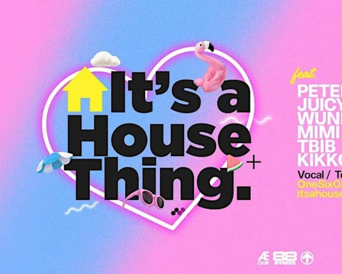 It's a House Thing tickets