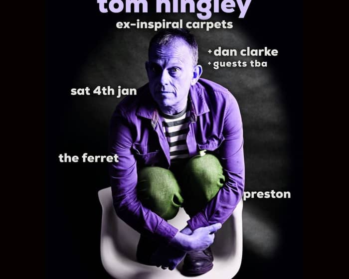 TOM HINGLEY tickets