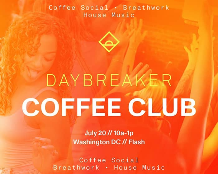 Daybreaker DC | Coffee Club tickets