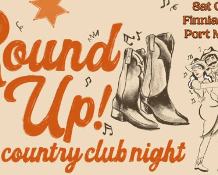 Round Up: A Country Club Night | Port Macquarie tickets