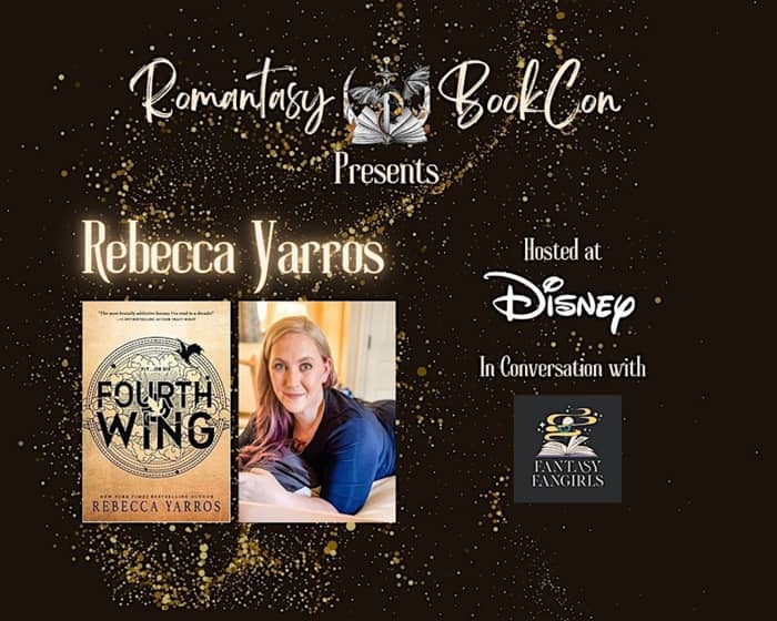 Romantasy BookCon Add-on: Rebecca Yarros Disney Event - PRIVATE. tickets
