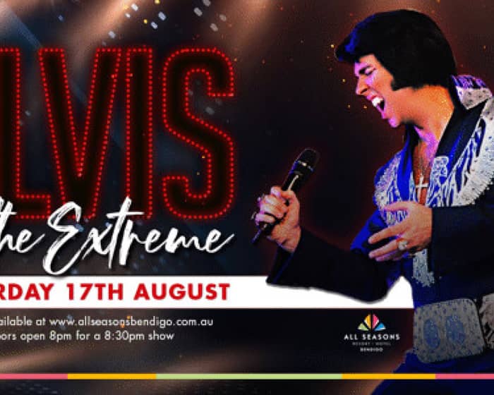 Elvis to the Extreme tickets