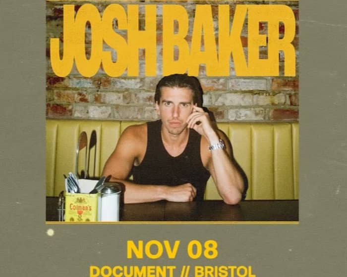 Josh Baker tickets