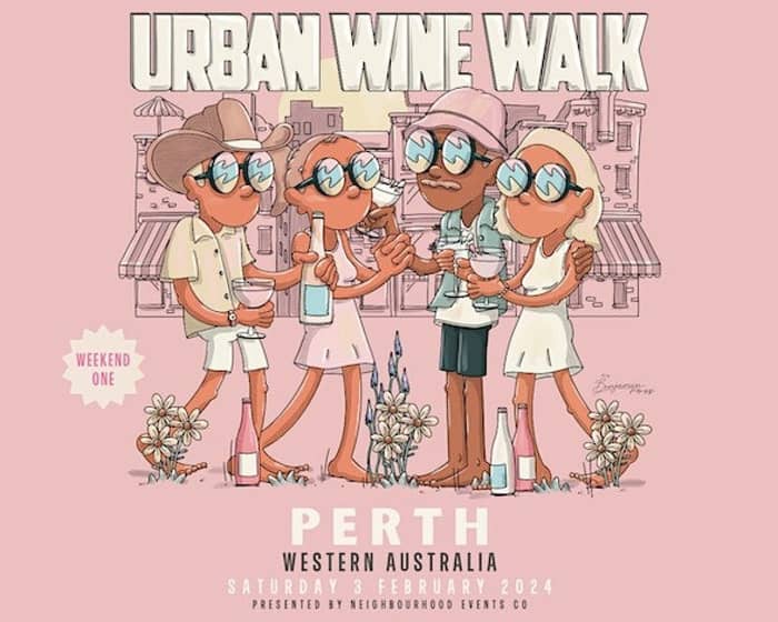 Urban Wine Walk - Perth City (Weekend One) tickets