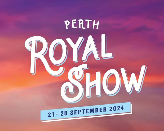 Perth Royal Show 2024 tickets