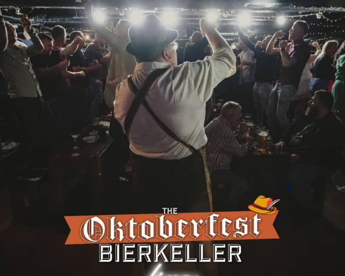 The Oktoberfest Bierkeller Live tickets