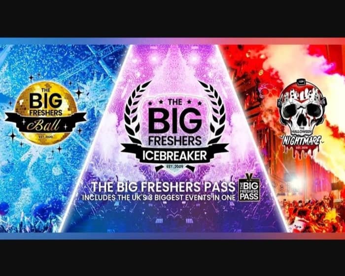 The Big Freshers Pass - Edinburgh: Including The Big Freshers Icebreaker, Freshers Ball & Halloween Nightmare tickets